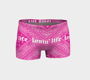 Lovin' Life el hefe pink Workout shorts