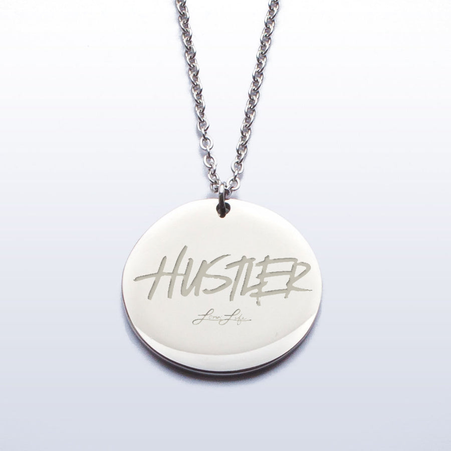 Lovin' Life Hustler Etched Premium Stainless Steel Pendant