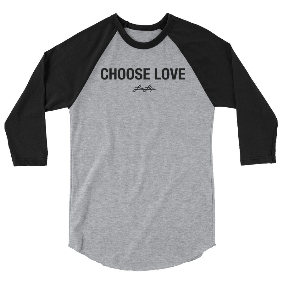 CHOOSE LOVE blac 3/4 sleeve raglan shirt