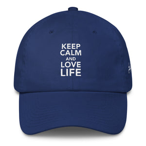 Keep calm and love life w DAD hat