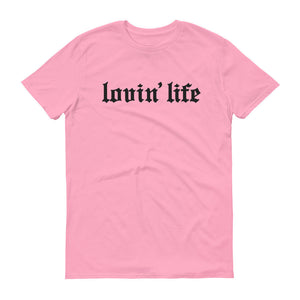 Original Lovin' Life t-shirt