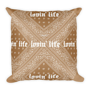 Lovin' Life - el hefe brown Square Pillow 18”x18”