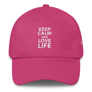 Keep calm and love life w DAD hat