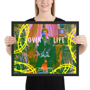 LOVIN' LIFE SAY HELLO framed poster