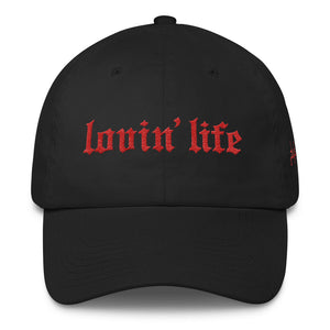 Original Lovin' Life red letters DAD Hat