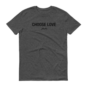CHOOSE LOVE blac T-Shirt