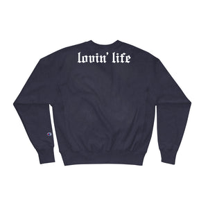 LOVIN' LIFE X CHAMPION MEMBERS ONLY - ROYALTY Sweatshirt